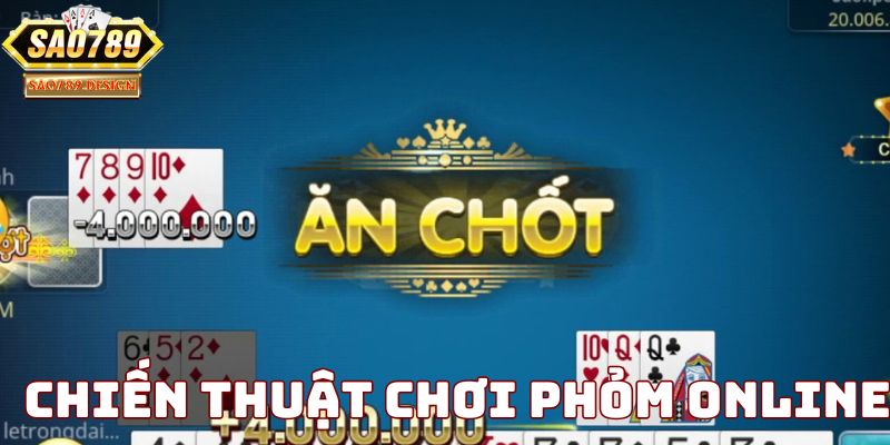Kinh nghiệm chơi là thắng trong Phỏm online
