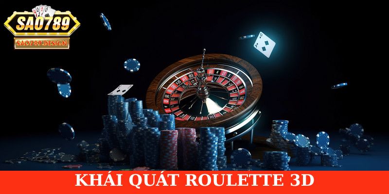 Giới thiệu Roulette 3D