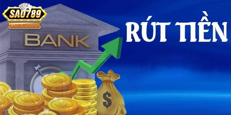 Giải đáp thắc mắc thường gặp về quá trình rút tiền Sao789